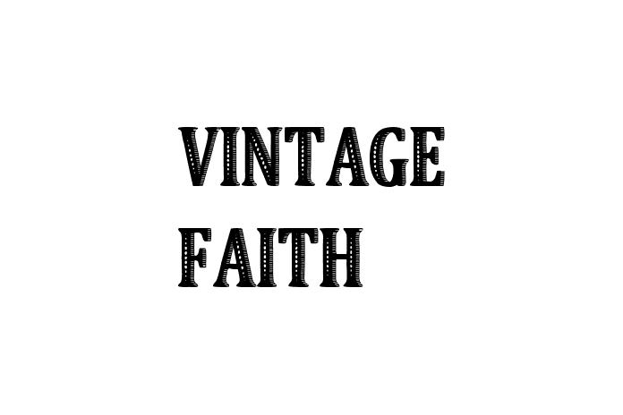 Vintage Faith Font - Graphic Design Fonts