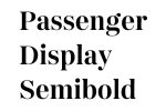 Passenger Display Semibold Font - Free Font Download